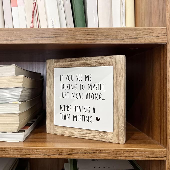 Office Decor, Funny Meeting Sign, If You See Me Talking To Myself Move Along We're Having A Team Meeting Sign, Wooden Box Signs for Office Decor, Work Humor, Office Tabletop Desk Decor, white