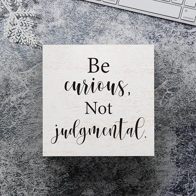 mmiishe Inspirational Wooden Box Sign Decorative Motivational Be Curious Not Judgmental Wood Box Sign Home Bedroom Office Decor Rustic Farmhouse Square Desk Decor Sign for Shelf 5 x 5 Inches