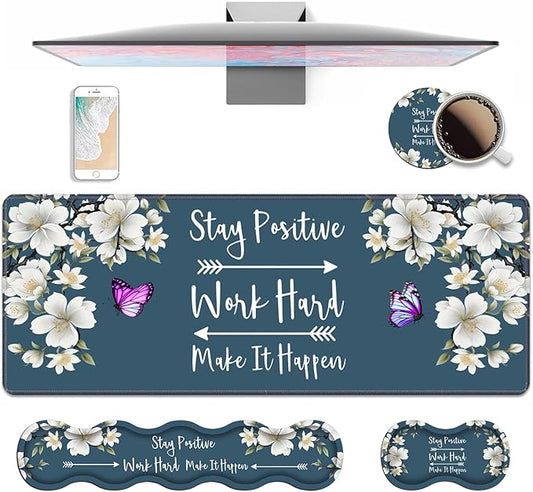 4 in 1 Ergonomic Keyboard Wrist Rest & Mouse Pad Wrist Rest Set,Stay Positive Work Hard and Make It Happen Inspirational Quote Large XXL Gaming Desk Mat with Non-Slip Base for Home Office Study Gaming